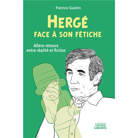 Hergé face à son fétiche