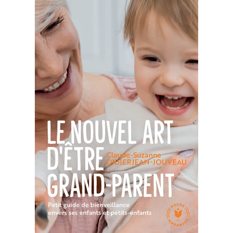 Le nouvel art d'être grand-parent