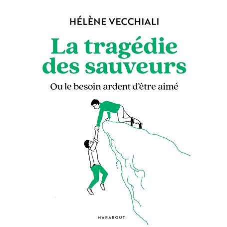 La tragédie des sauveurs