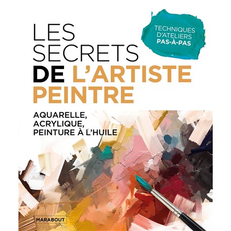 Les secrets de l'artiste peintre