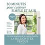 30 minutes pour cuisiner simple et sain