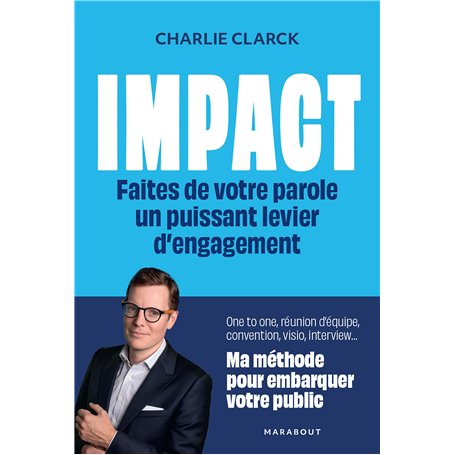 Impact - Faites de votre parole un puissant levier d'engagement