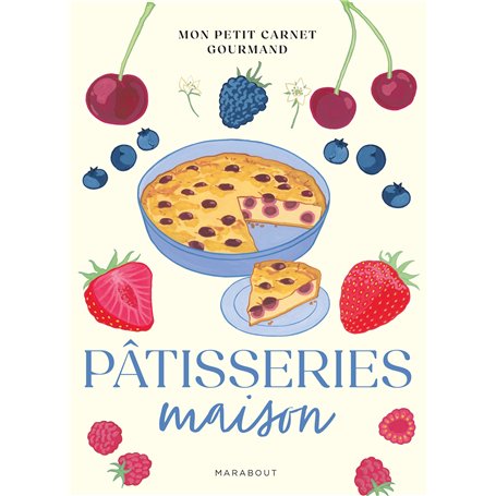 Mon petit carnet gourmand - Pâtisseries maison