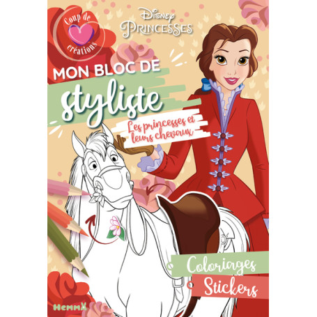 Disney Princesses - Mon bloc de styliste - Coup de coeur créations - Les princesses et leurs chevaux - Coloriages
