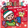 Je colorie sans déborder (2-4 ans) - C'est Noël ! T74 - Avec gros contours en relief !