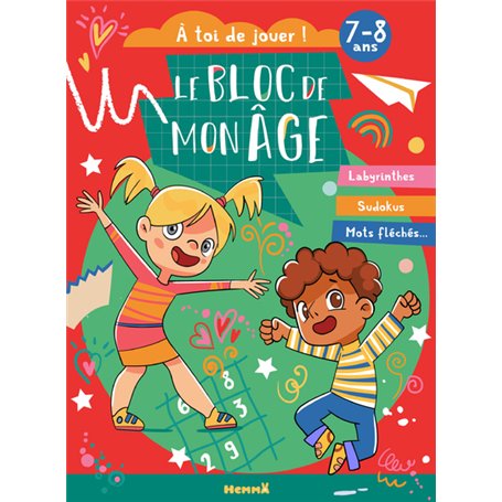 Le bloc de mon âge (7-8 ans) - A toi de jouer ! (Fille garçon fond rouge et vert) - Labyrinthes