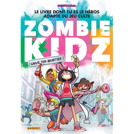 Zombie kidz - Sauve ton quartier !