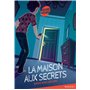 La maison aux secrets