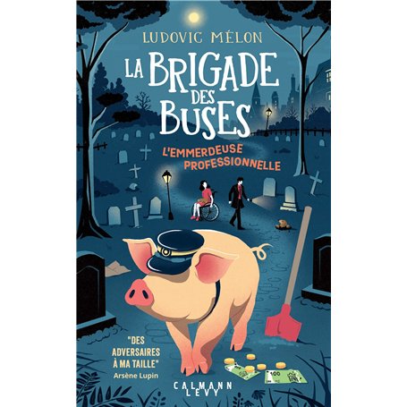 La Brigade des buses - L'Emmerdeuse professionnelle