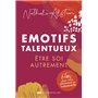 Emotifs talentueux - Etre soi autrement