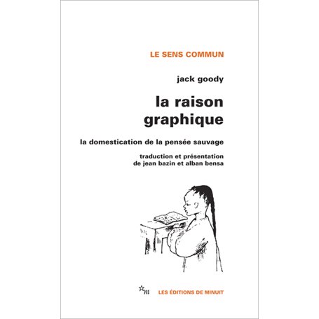 La Raison graphique la domestication de la pensée sauvage 20,55 €