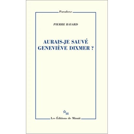 Aurais-je sauvé Geneviève Dixmer ? 14,68 €