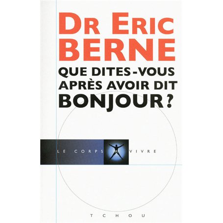 Que dites-vous après avoir dit bonjour ? 19,52 €