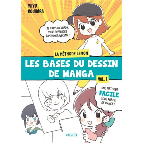 Les bases du dessin de manga : La methode Lemon - Vol. 1 14,58 €