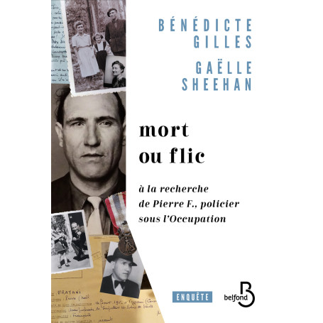 Mort ou flic - A la recherche de Pierre F.