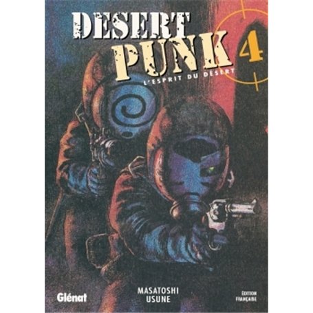 Desert Punk - L'esprit du Désert - Tome 04 7,05 €