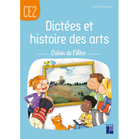 Dictées et histoire des arts CE2 - Cahier de l'élève 7,44 €
