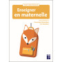 Enseigner en maternelle