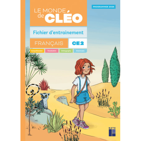 Le monde de Cléo CE2 - fichier d'entrainement + aide mémoire - Programmes 2025