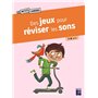 Des jeux pour réviser les sons 7-8 ans