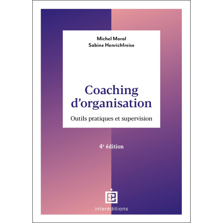 Coaching d'organisation - 4e éd.