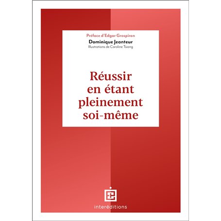 Réussir en étant pleinement soi-même