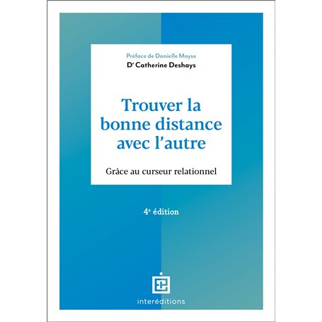 Trouver la bonne distance avec l'autre - 4e éd.