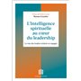 L'intelligence spirituelle au coeur du leadership