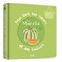 Mon livre des odeurs et des couleurs - Le marché