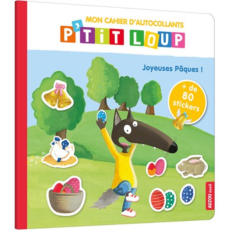 P'tit loup - Cahier d'autocollants - Pâques !