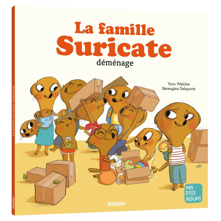 La famille suricate déménage