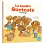 La famille suricate déménage
