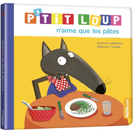 P'tit Loup n'aime que les pâtes NED