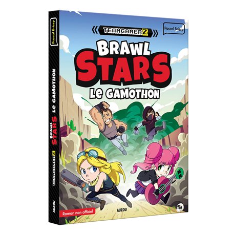Team Gamerz - tome 3 Brawl Stars