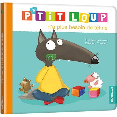 P'tit Loup n'a plus besoin de tétine - NED