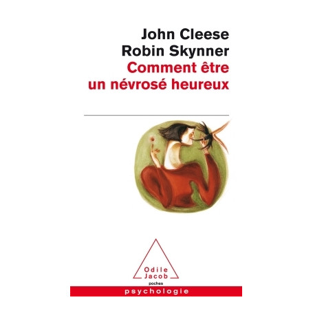 Comment être un névrosé heureux