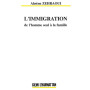 L'immigration : de l'homme seul à la famille