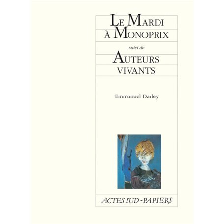 Le Mardi à Monoprix suivi de Auteurs vivants 10,76 €