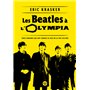 Les Beatles à l'Olympia - Trois semaines qui ont changé la face de la pop culture