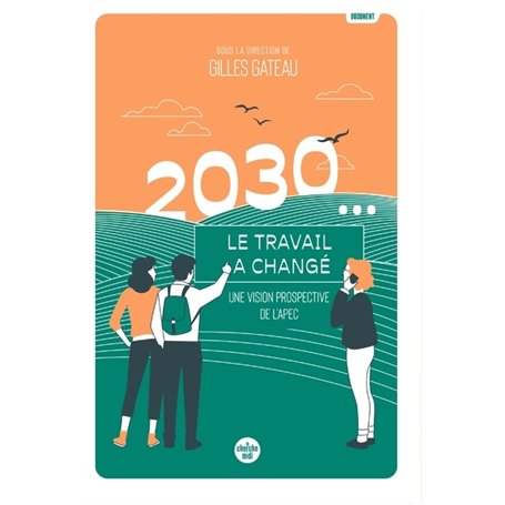 2030... Le travail a changé