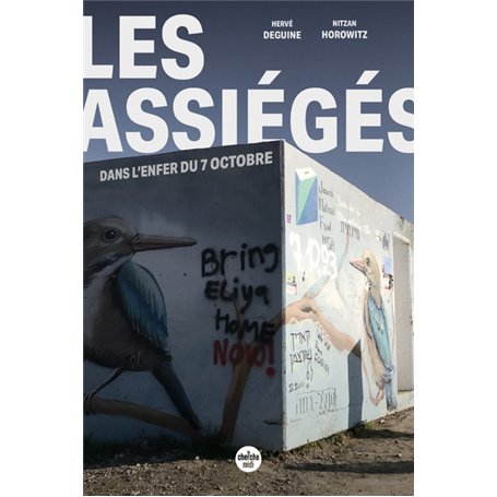 Les assiégés - Dans l'enfer du 7 octobre