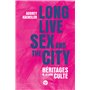 Long Live Sex and the City. Héritages de la série culte