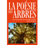 La poésie des arbres - Une anthologie des plus beaux poèmes