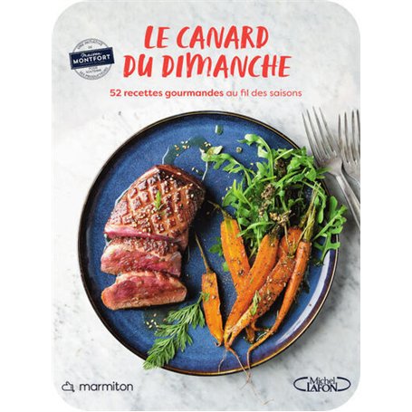 Marmiton - Le canard du dimanche - 52 recettes gourmandes au fil des saisons