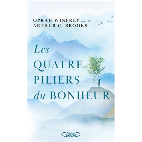 Les quatre piliers du bonheur