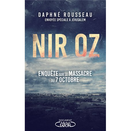 Nir Oz - Enquête sur le massacre du 7 octobre