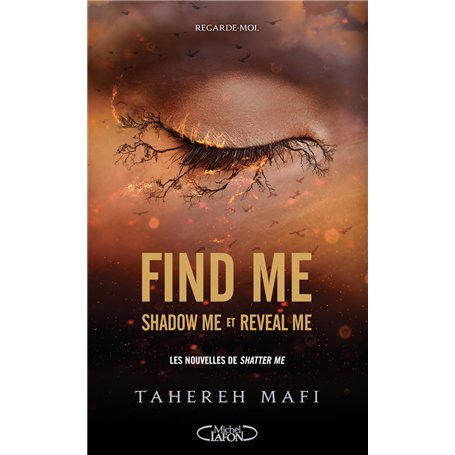 Find me - Shadow me et Reveal me