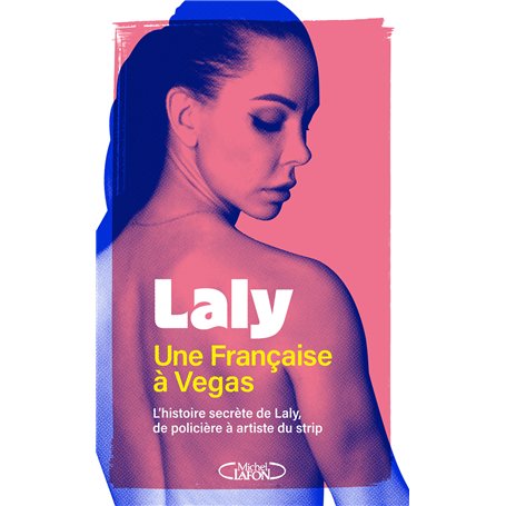Une Française à Vegas - L'histoire secrète de Laly
