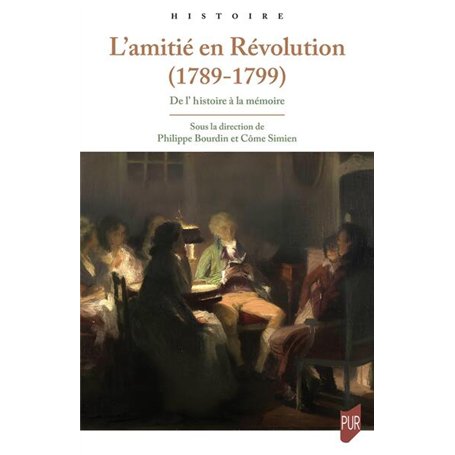 L'amitié en Révolution, 1789-1799 27,40 €