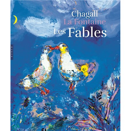 Les Fables de La Fontaine illustrées par Chagall. Version grand format
